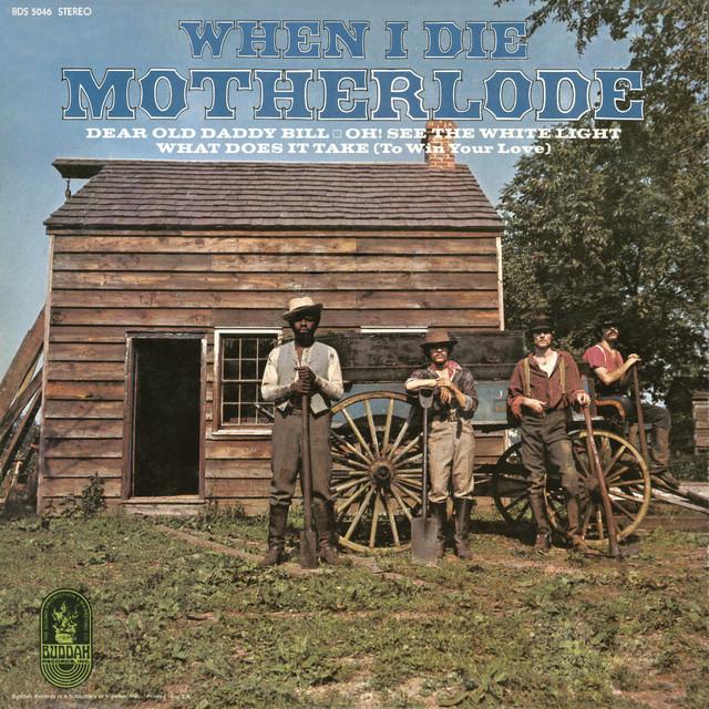 When I Die - Motherlode