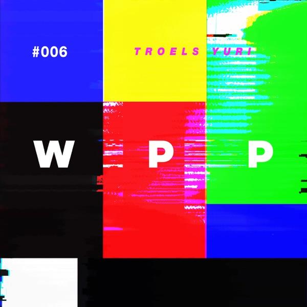 WPP006 - Troels Yuri