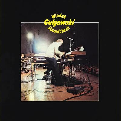 Soundcheck - Wlodek Gulgowski