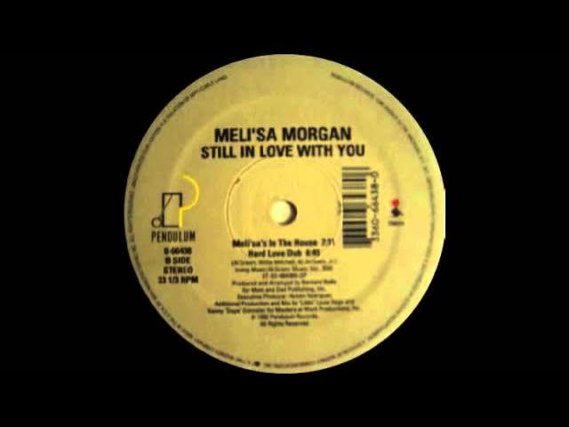 Still In Love With You - Meli'sa Morgan
