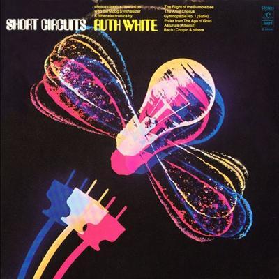 Short Circuits - Ruth White