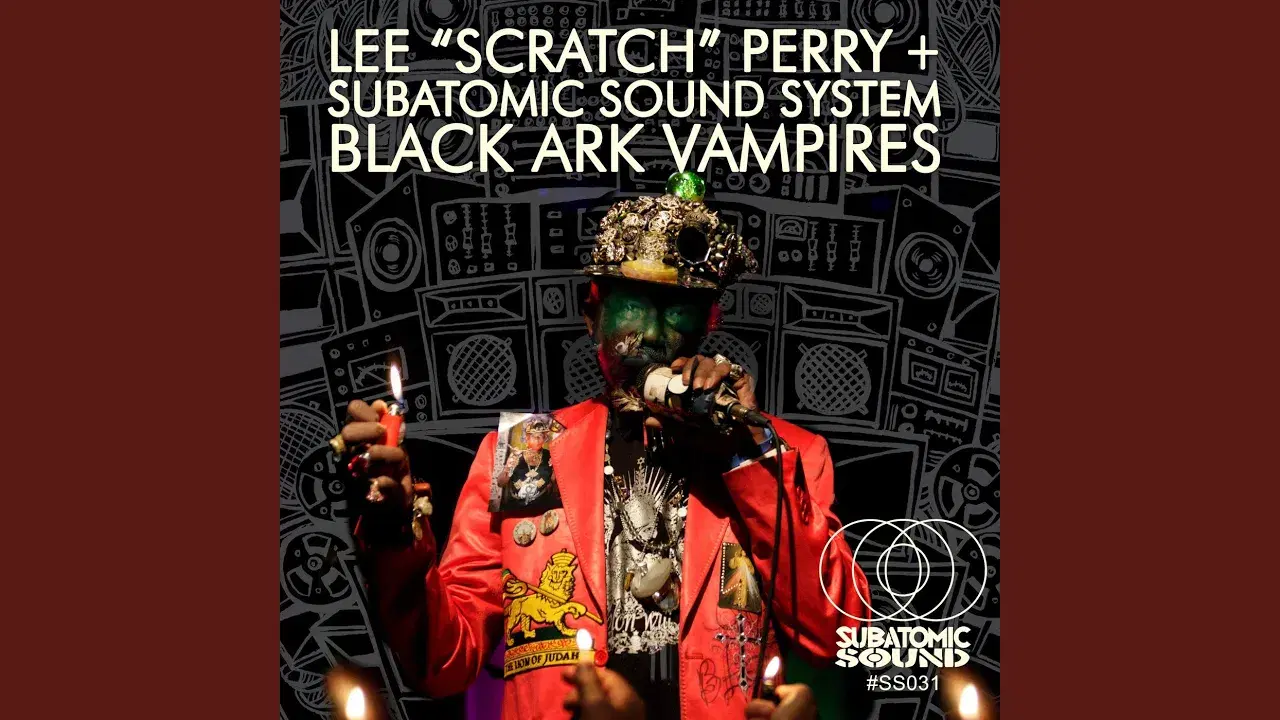 Black Ark Vampires - Lee "Scratch" Perry, Subatomic Sound System, Jahdan Blakkamoore