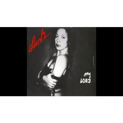 Lush - My Lord (1983) - Lush
