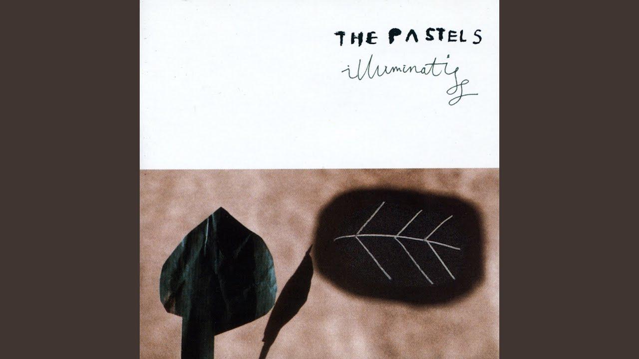 Illuminati - Pastels Music Remixed - The Pastels