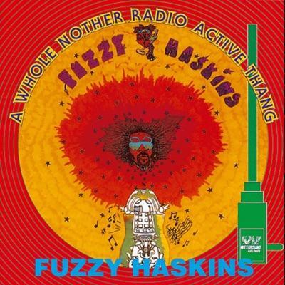 A Whole Nother Thang - Fuzzy Haskins