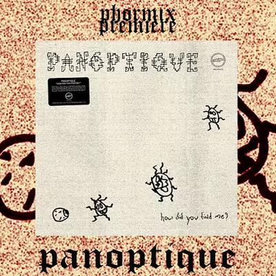  - Panoptique