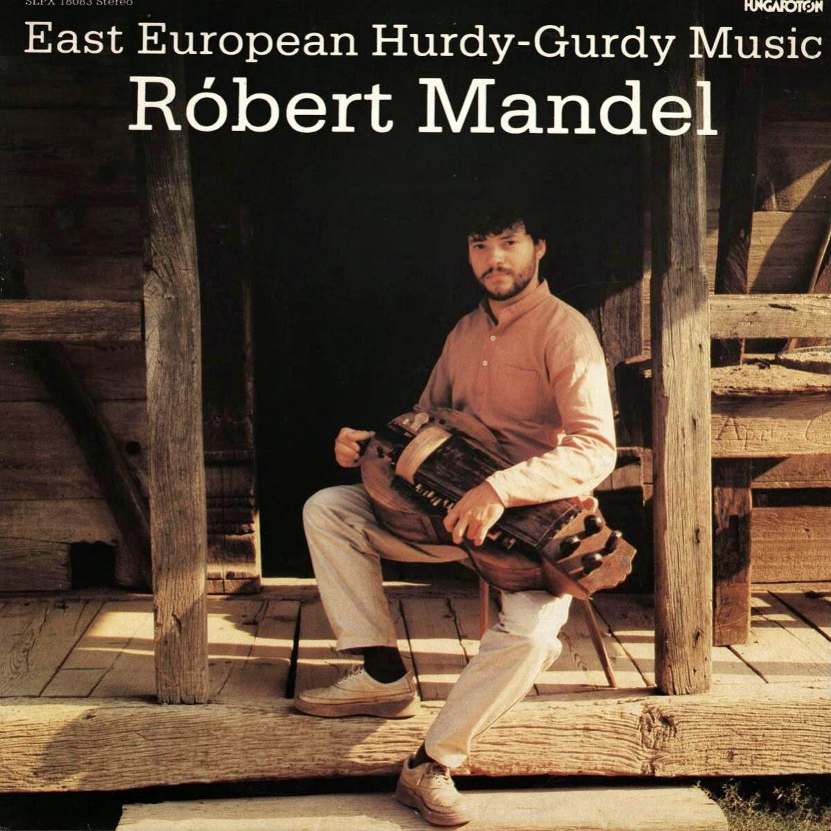 Hurdy-Gurdy Collection - Robert Mandel