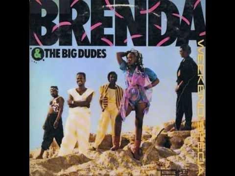  - Brenda & The Big Dudes