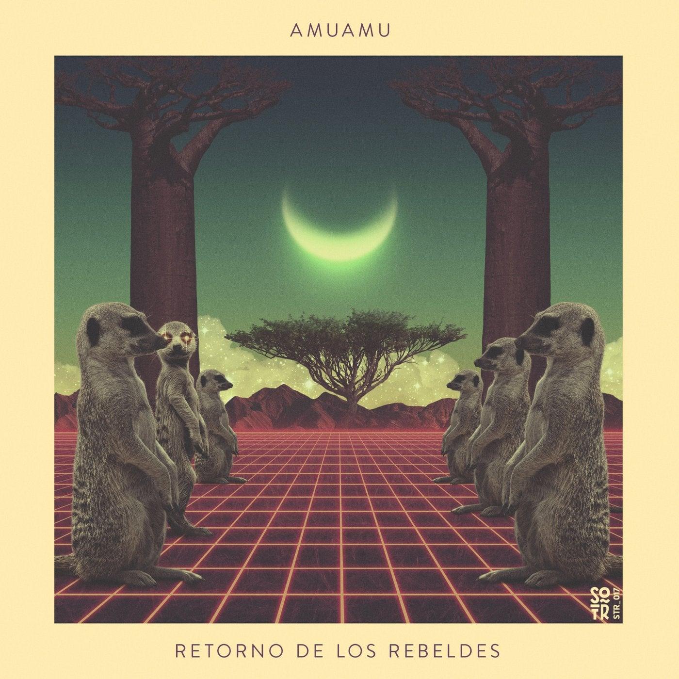 Retorno De Los Rebeldes - AmuAmu