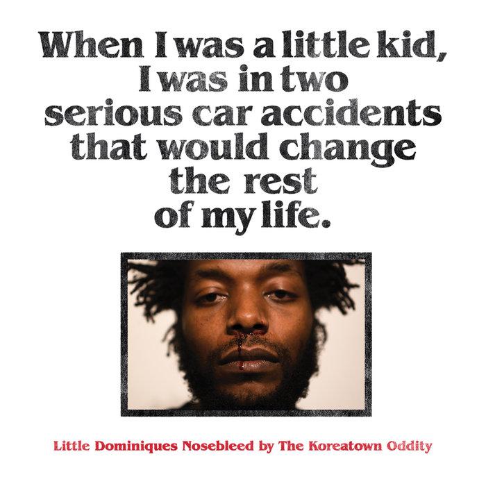 Little Dominiques Nosebleed - The Koreatown Oddity