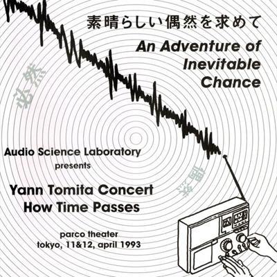 An Adventure Of Inevitable Chance - How Time Passes - ヤン富田