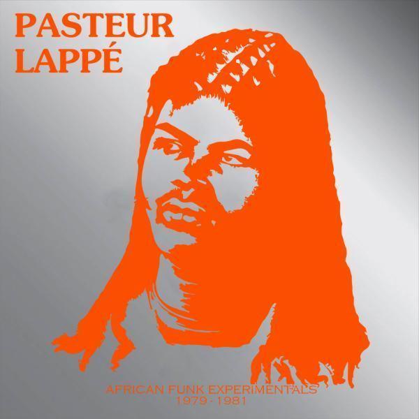 African Funk Experimentals (1979 to 1981) - Pasteur Lappe