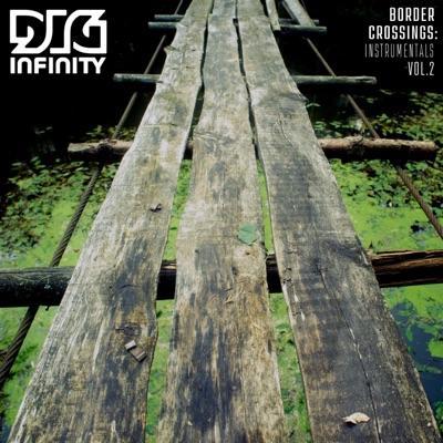Border Crossings: Instrumentals, Vol. 2 - Dig Infinity