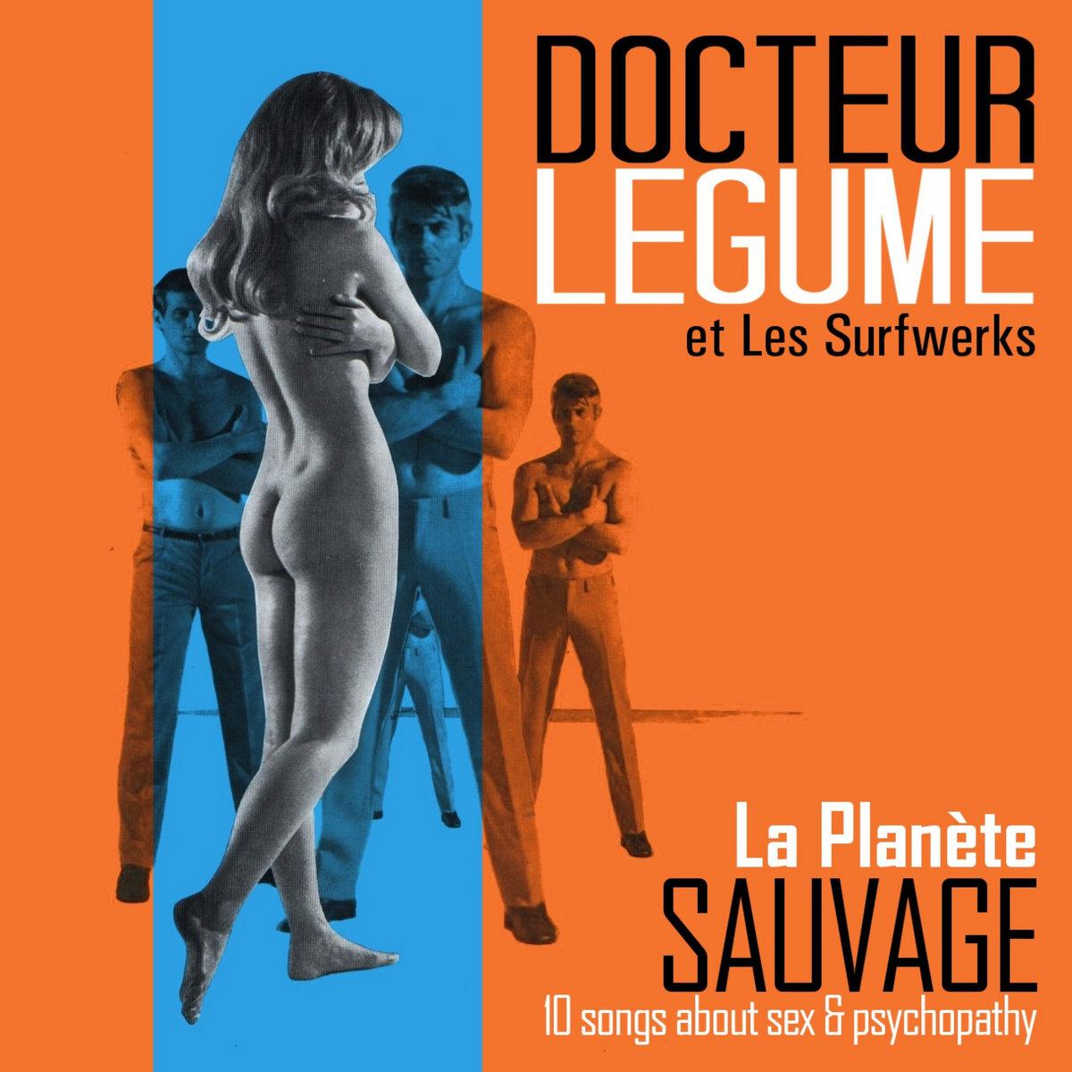 La Planete Sauvage - Docteur Legume et Les Surfwerks