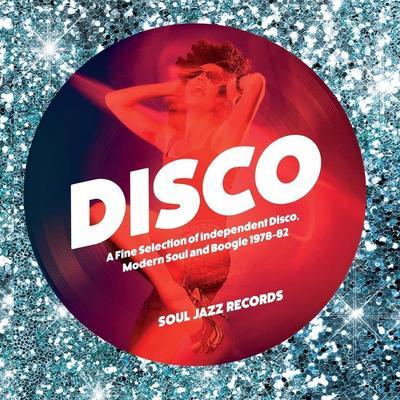 Soul Jazz Records Presents Disco: A Fine Selection of Independent Disco, Modern Soul and Boogie 1978-82 - Chain Reaction