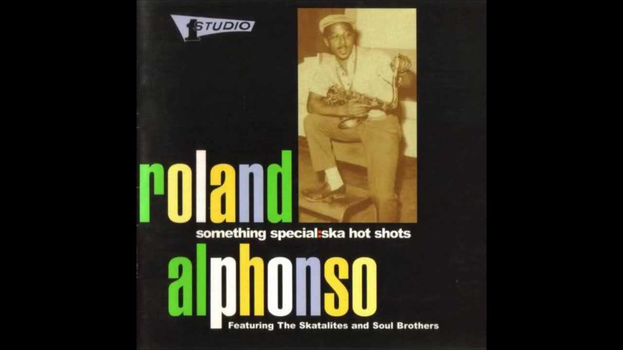 Something Special: Ska Hot Shots - Roland Alphonso & The Skatalites