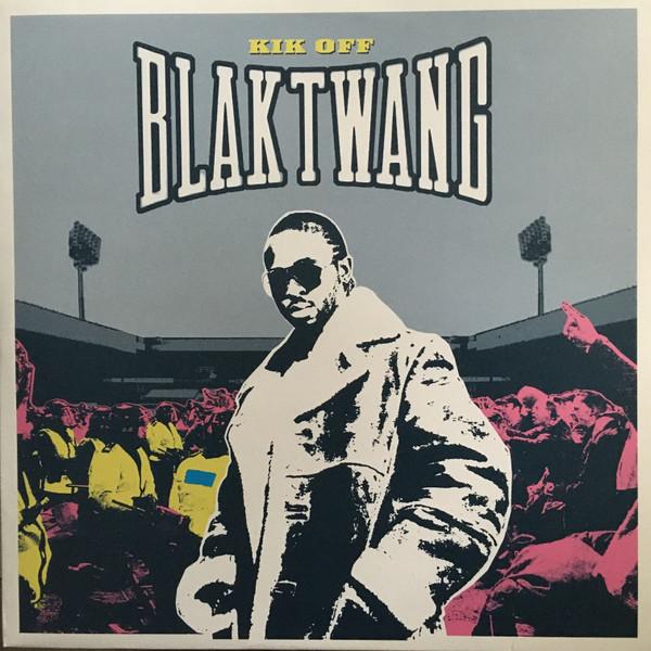 Kik Off - Blak Twang
