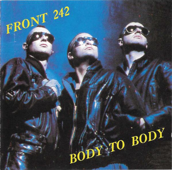 Principles / Body To Body - Front 242