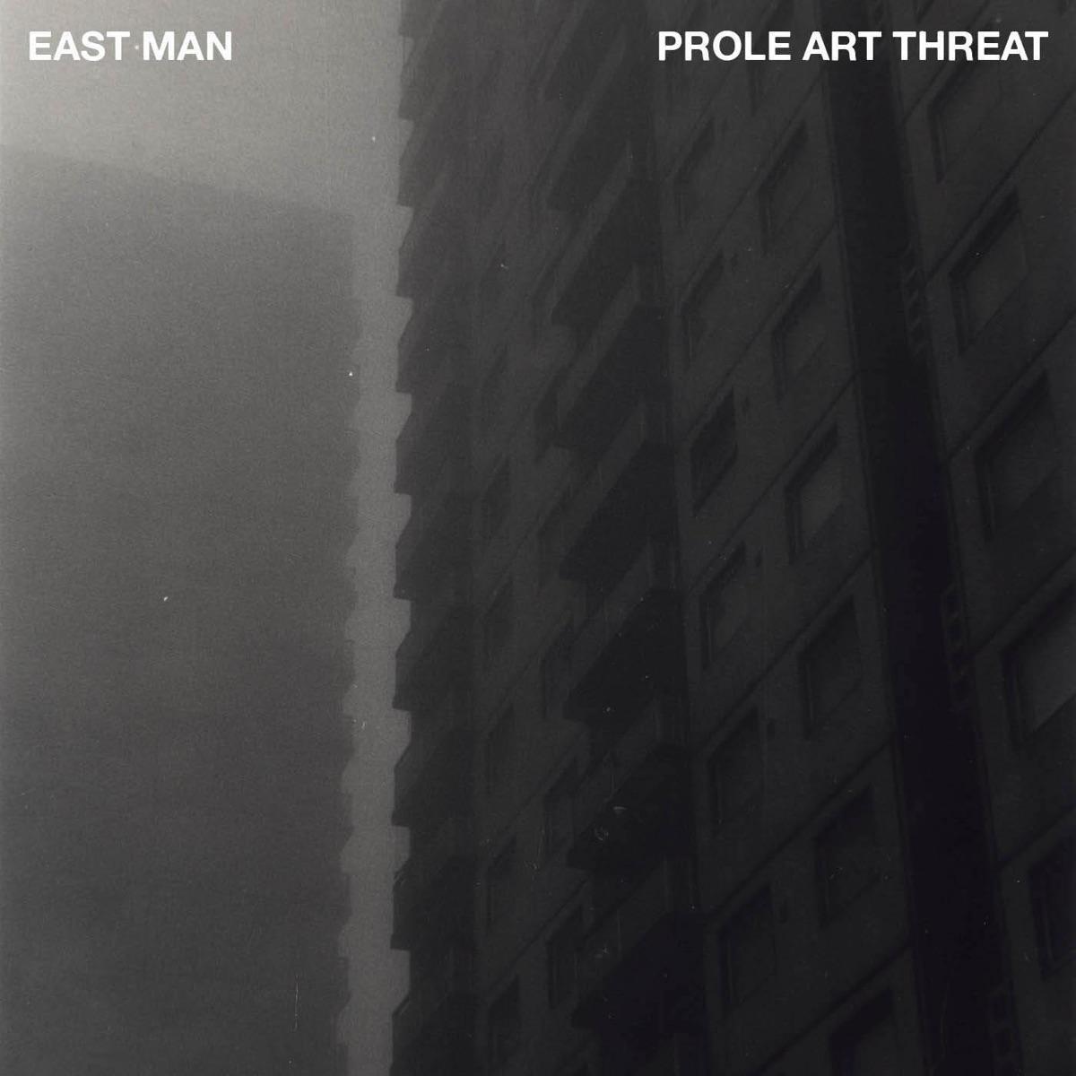 Prole Art Threat - East Man