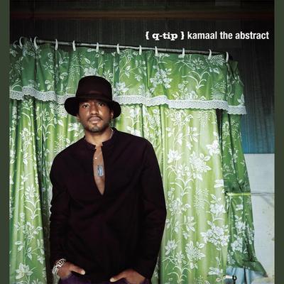 Kamaal The Abstract - Q-Tip
