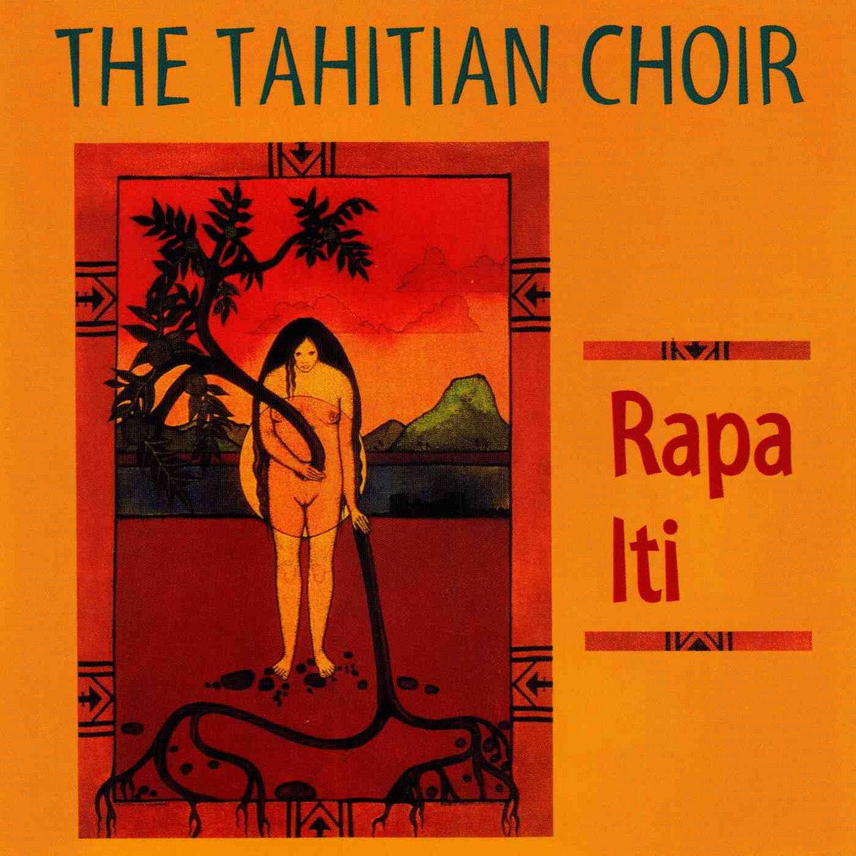RAPA ITI (Remastered Edition) - The Tahitian Choir