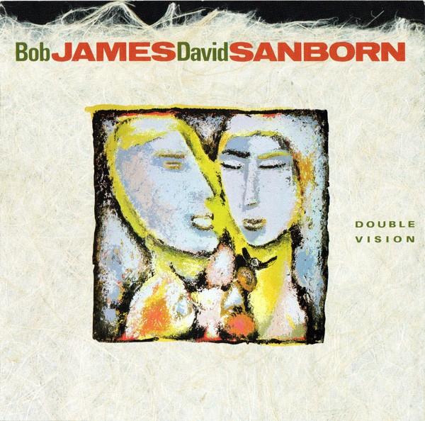Double Vision - Bob James, David Sanborn