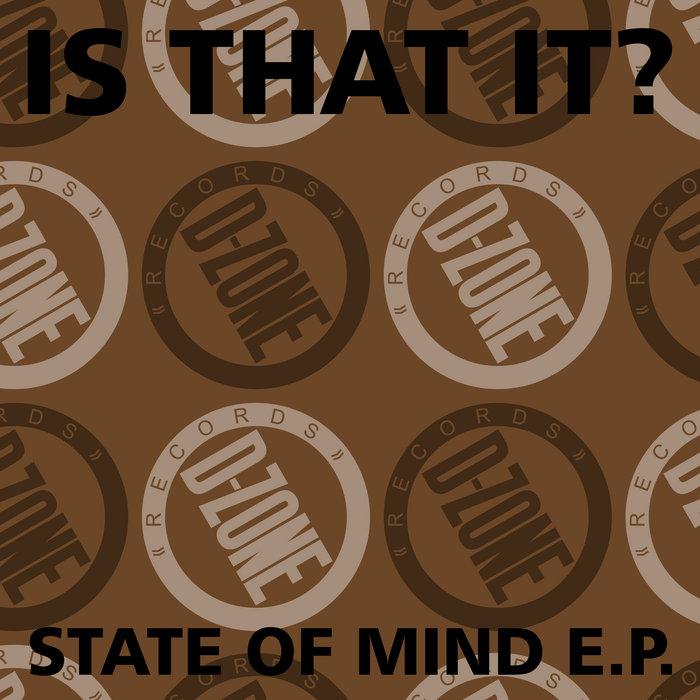 state of mind e.p. - Is That It?