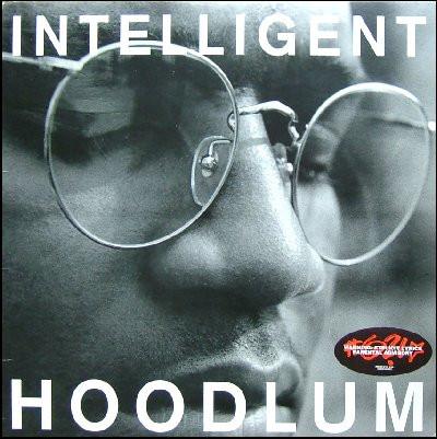 Intelligent Hoodlum - Intelligent Hoodlum