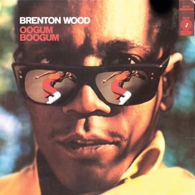  - Brenton Wood