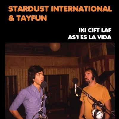 Stardust International & Tayfun - Stardust International & Tayfun –