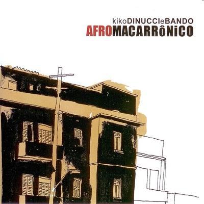 - Kiko Dinucci e Banda Afromacarrônico