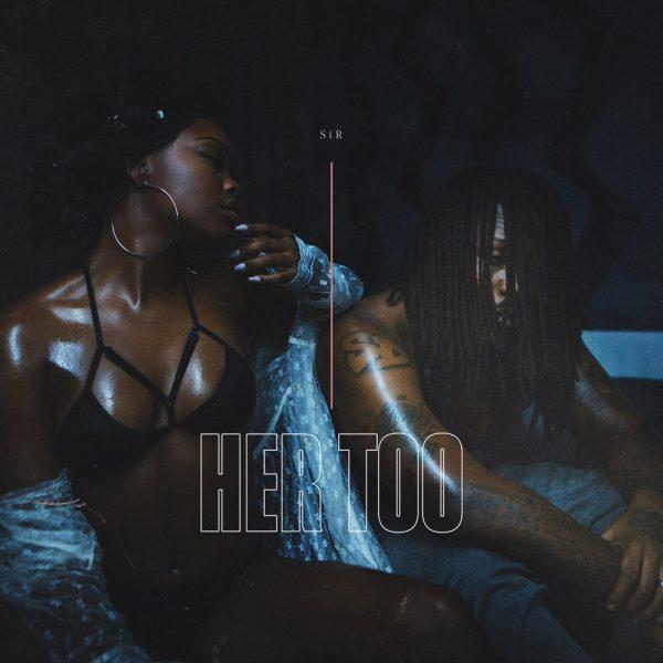 Her Too - EP - SiR