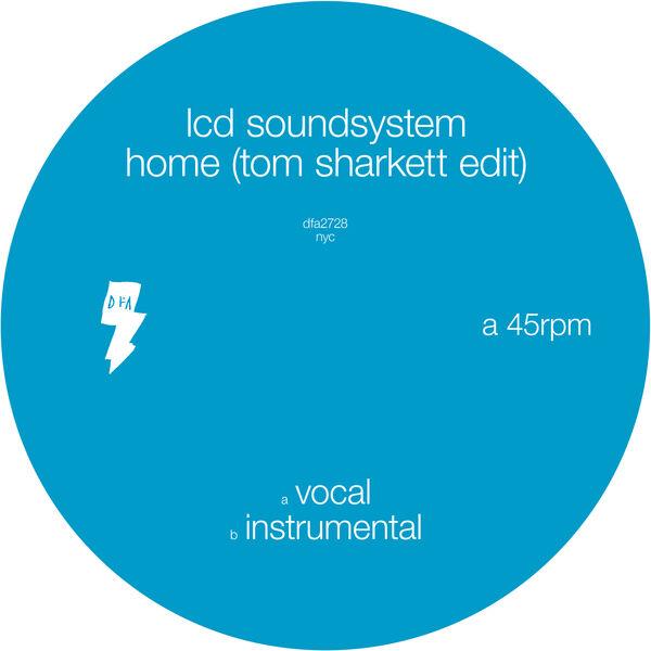 Home  (Tom Sharkett Edit) - LCD Soundsystem