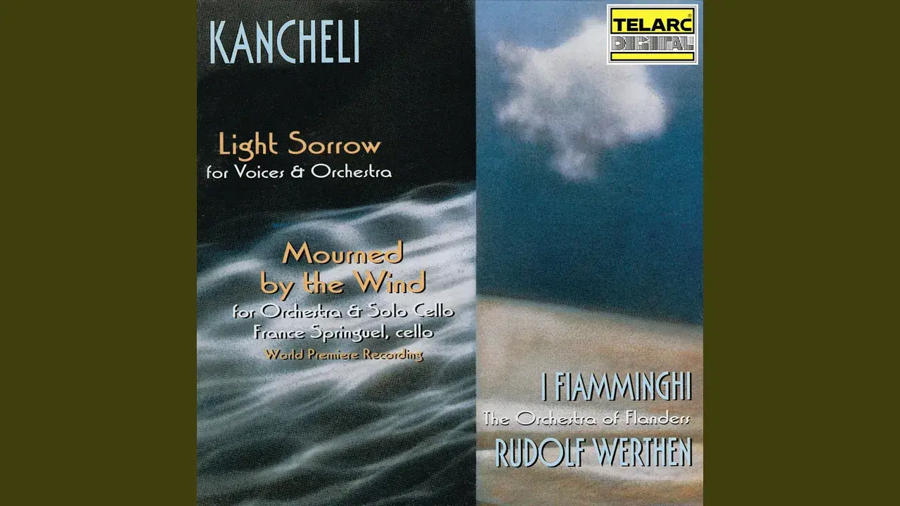 Bright Sorrow - Mourned by the Wind - Giya Kancheli