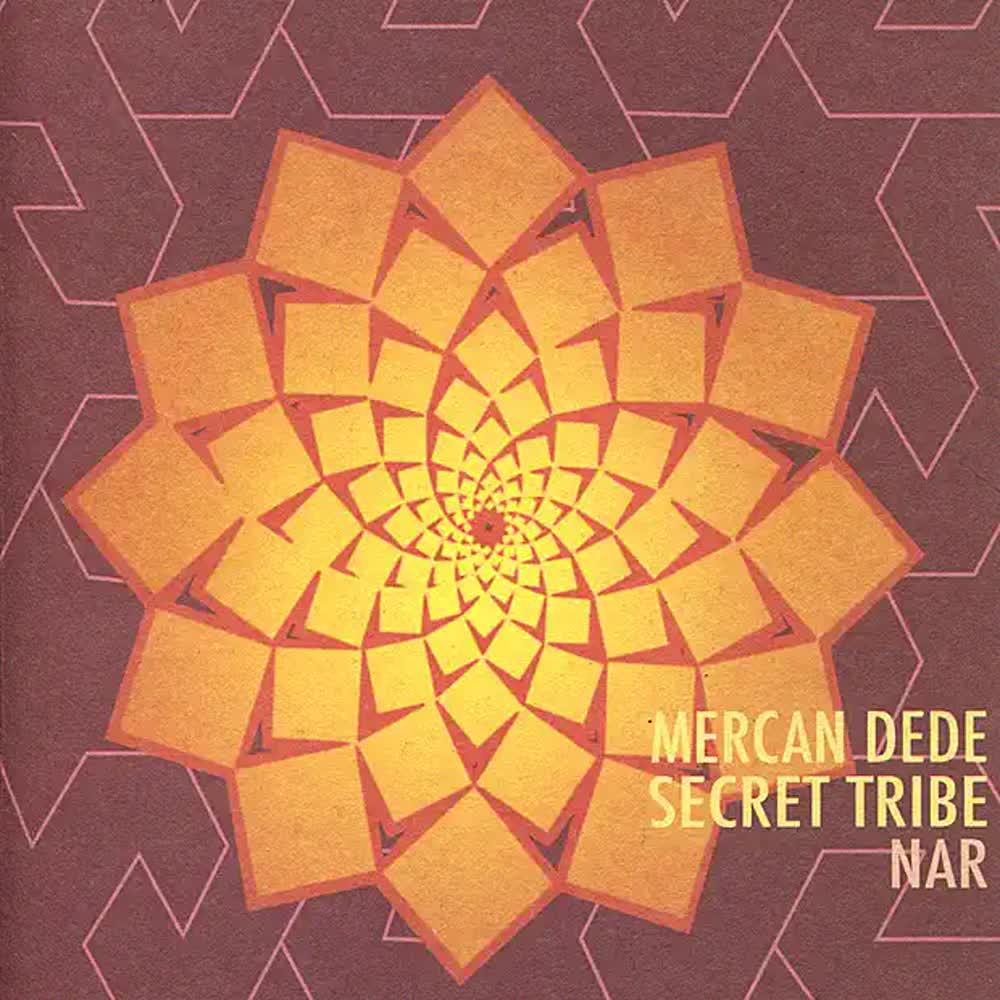 Secret Tribe - Nar - Mercan Dede