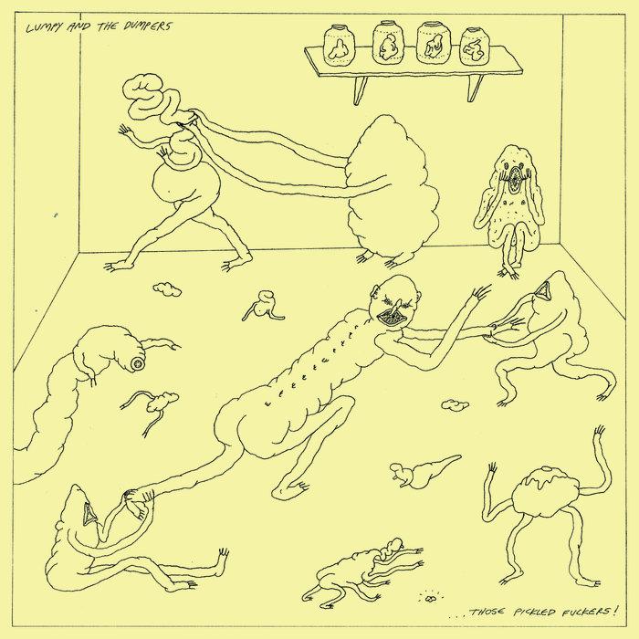 Those Pickled Fuckers MLP - Lumpy & The Dumpers