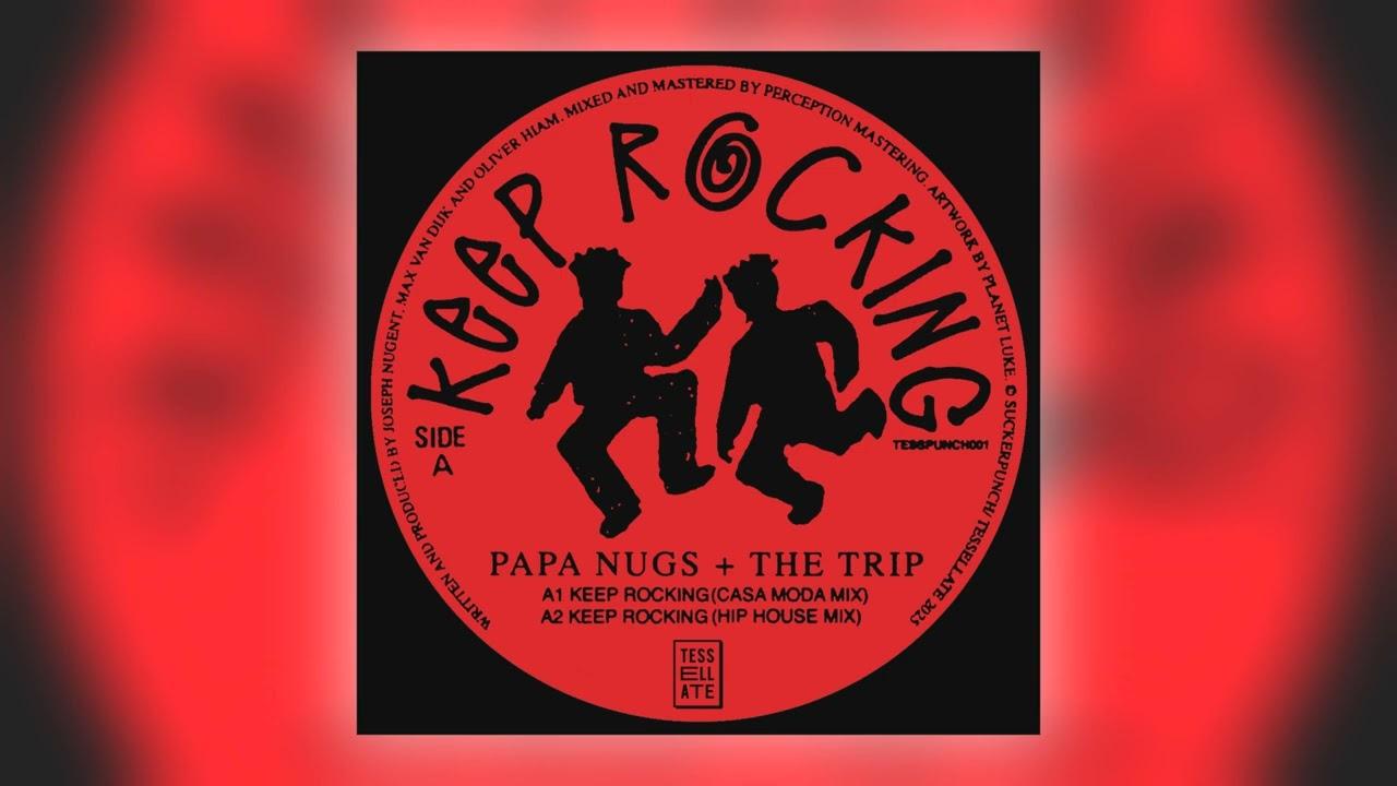 Keep Rockin' - Papa Nugs & The Trip