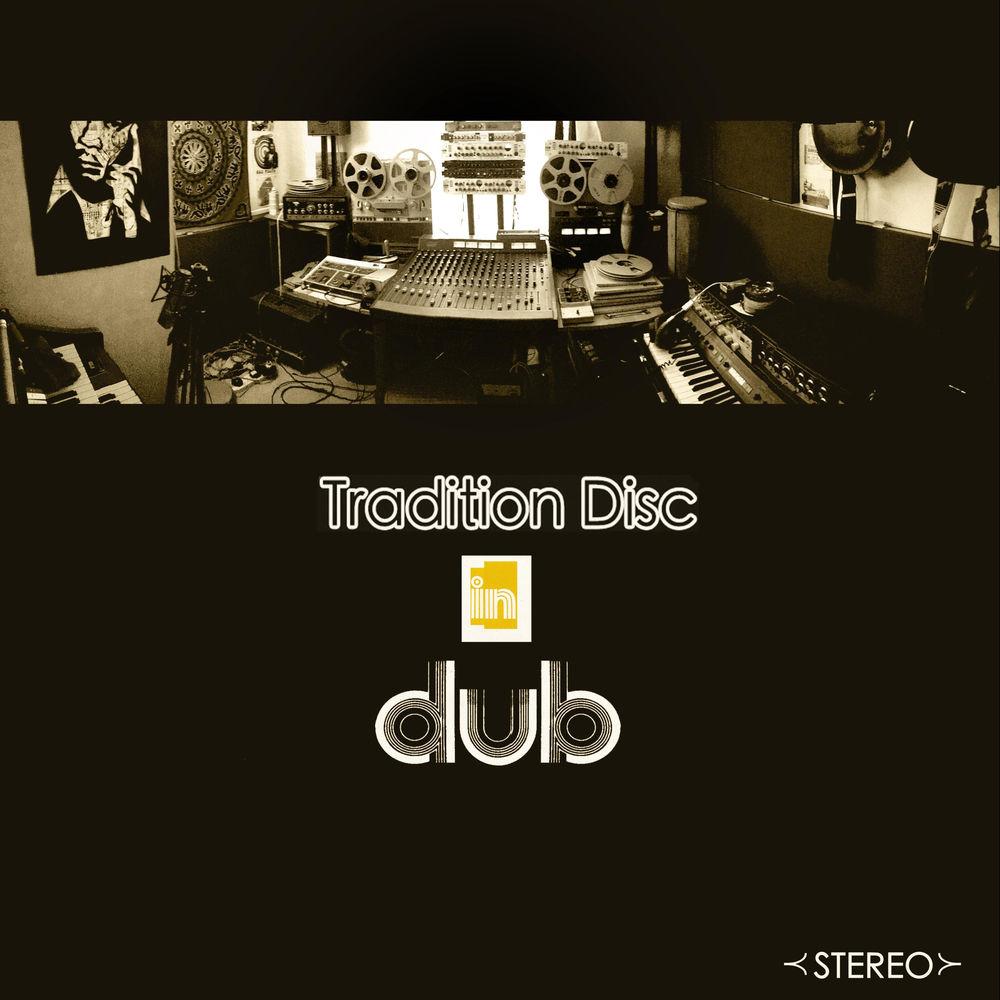 Tradition Disc in Dub - Nat Birchall Meets Al Breadwinner