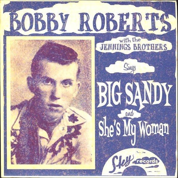 Big Sandy - Bobby Roberts
