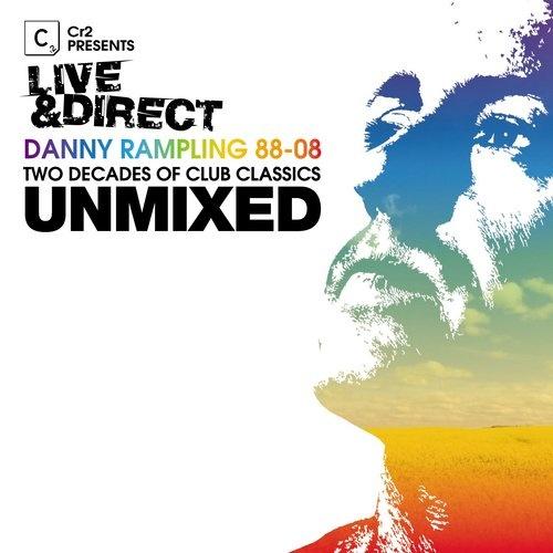 Cr2 Presents LIVE & DIRECT - Danny Rampling 88-08 Unmixed - Gregor Salto, Nando Vanin
