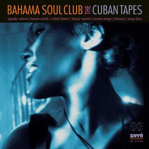 The Cuban Tapes - The Bahama Soul Club, Telmary