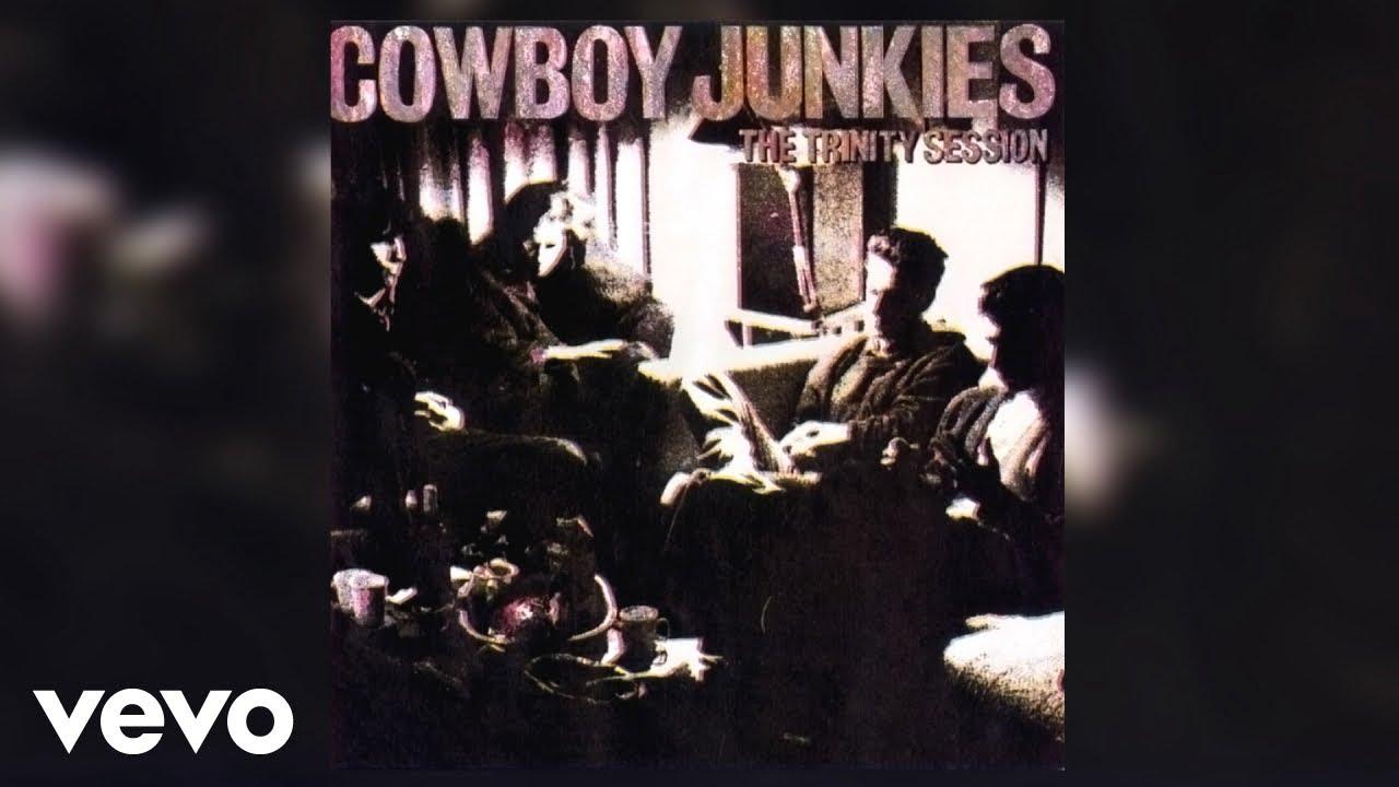  - Cowboy Junkies