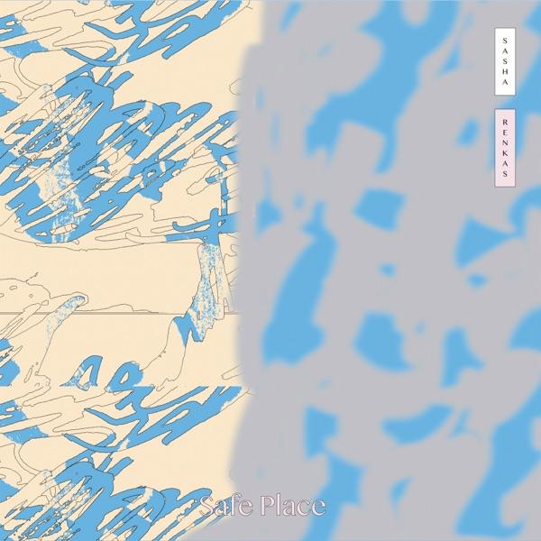 Safe Place - Sasha Renkas