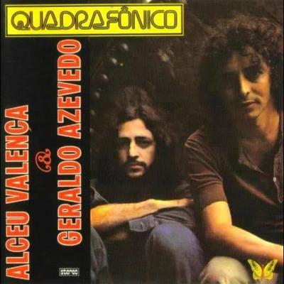 Quadrafônico - Alceu Valença e Geraldo Azevedo