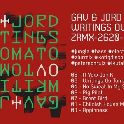 Writings Ov Tomato - Gav & Jord