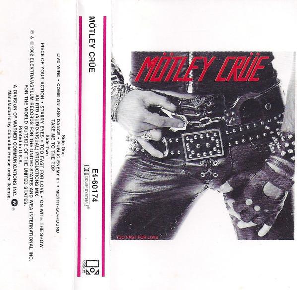 Too Fast For Love - Mötley Crüe