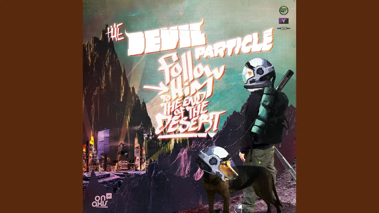  - Follow Him To The End Of The Desert