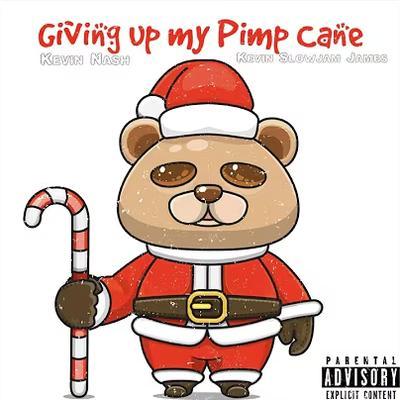 Giving Up My Pimp Cane - Single - Kevin Slow Jammin James