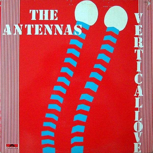 Vertical Love - Antennas, The