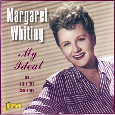 My Ideal The Definitive Collection Disc 4 - Margaret Whiting